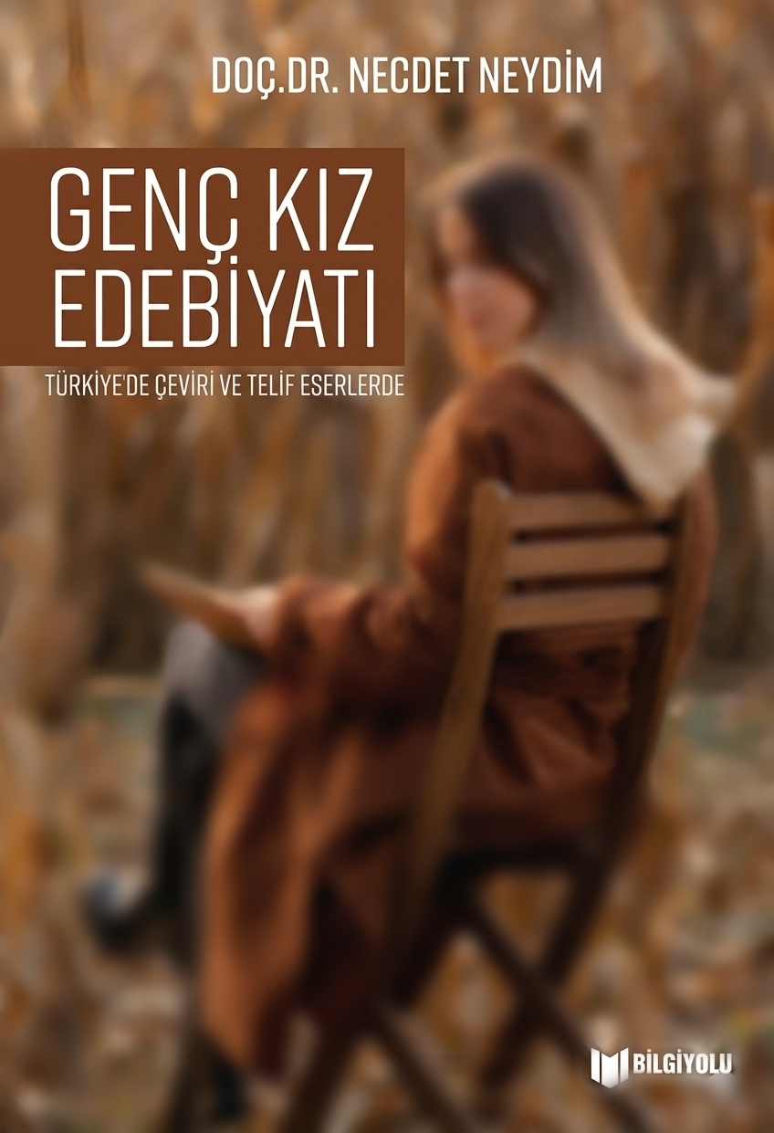 Türkiye’de Çeviri ve Telif Eserlerde Genç Kız Edebiyatı