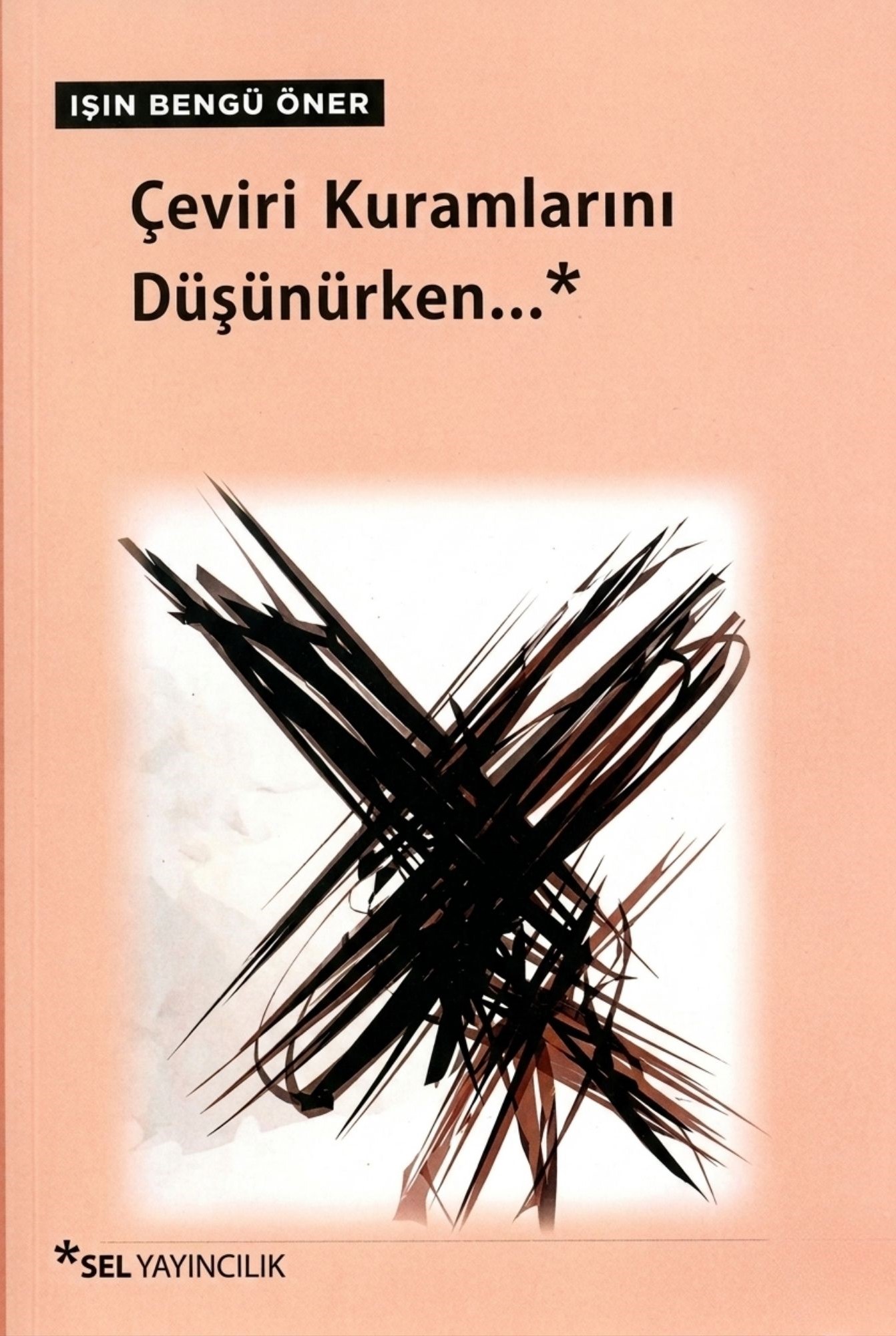 Çeviri Kuramlarını Düşünürken