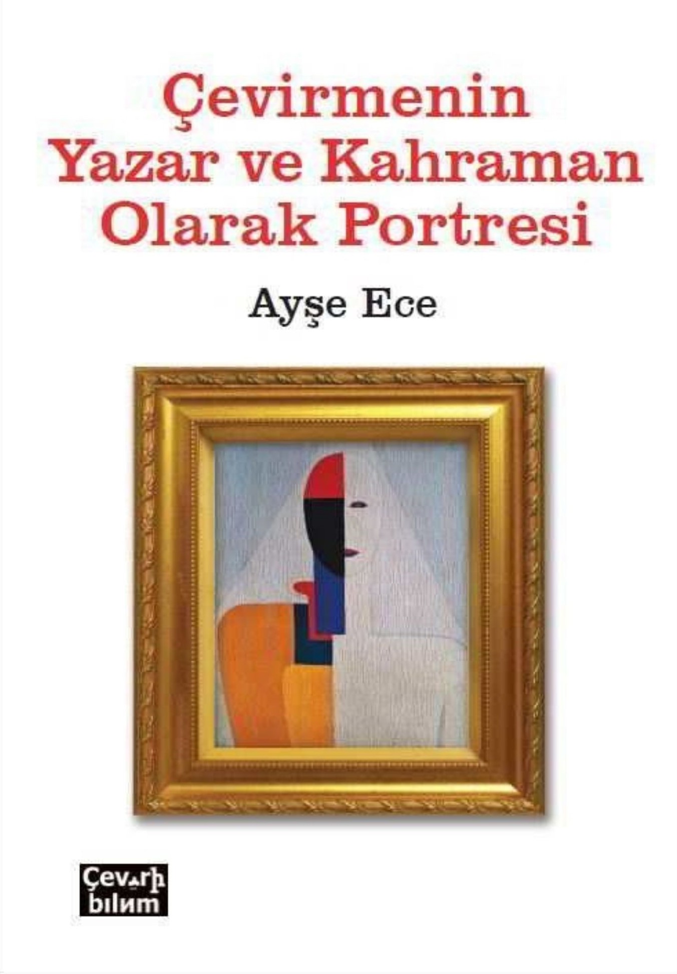Çevirmenin Yazar ve Kahraman Olarak Portresi